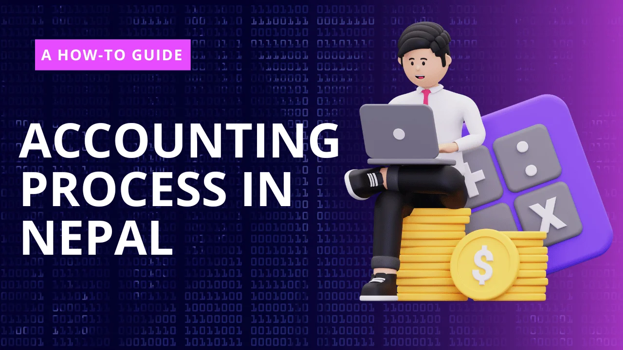 Accounting Process in Nepal